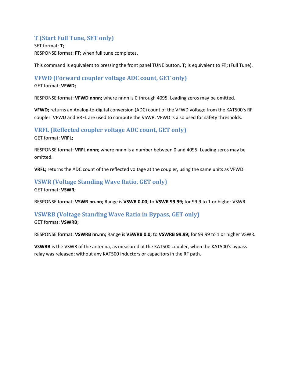 T (start full tune, set only), Vfwd (forward coupler voltage adc count, get only), Vswr (voltage standing wave ratio, get only) | Elecraft KAT500 Serial Command Reference User Manual | Page 17 / 17
