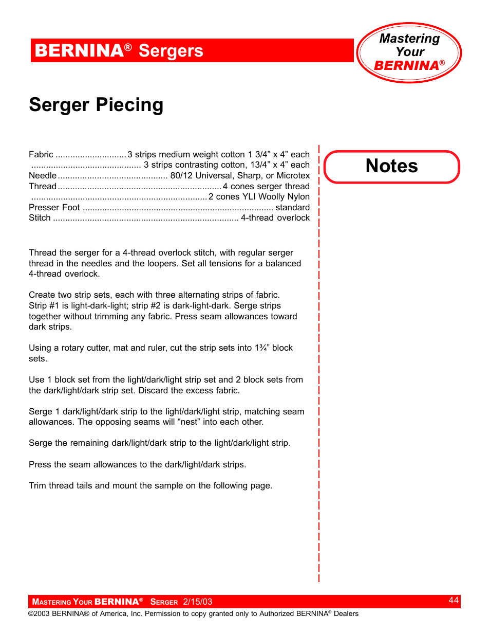 Serger piecing, Bernina, Sergers | Mastering your bernina | Bernina Sergers User Manual | Page 44 / 134