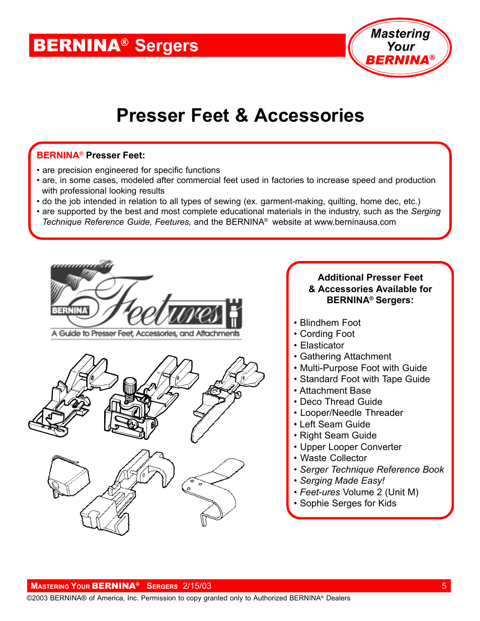 Presser feet & accessories, Bernina, Sergers | Mastering your bernina | Bernina Sergers User Manual | Page 5 / 134