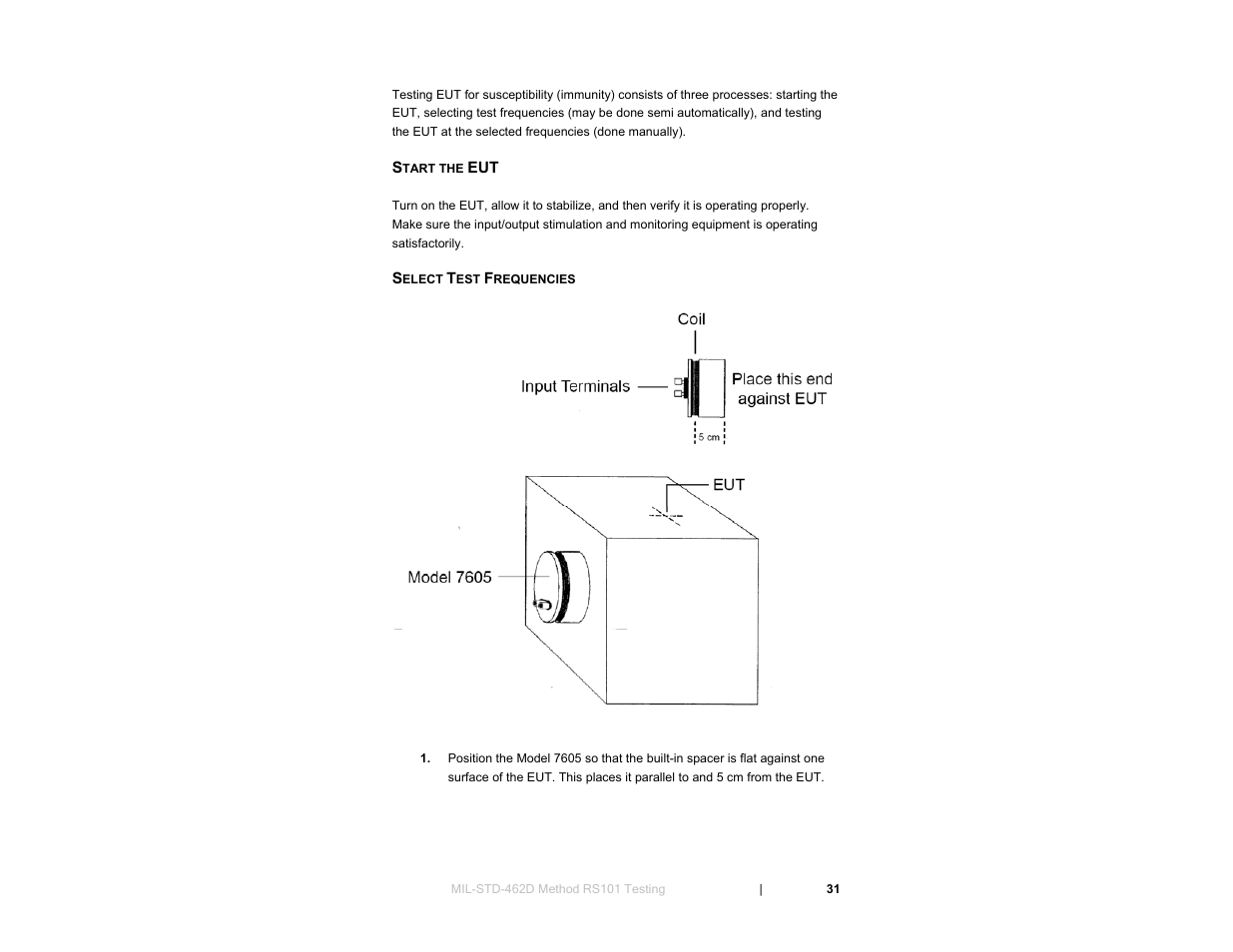 Start the eut, Select test frequencies | ETS-Lindgren 7606 Coil Antenna/Shielded Coil User Manual | Page 31 / 39