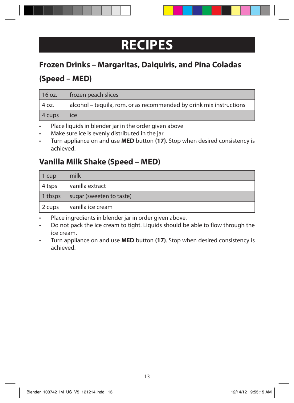 Recipes, Vanilla milk shake (speed – med), Peach smoothie (speed – med) | Peach / mango smoothie (speed – med) | FARBERWARE 103742 4-Speed Digital Blender with Single Serve Cup User Manual | Page 13 / 26