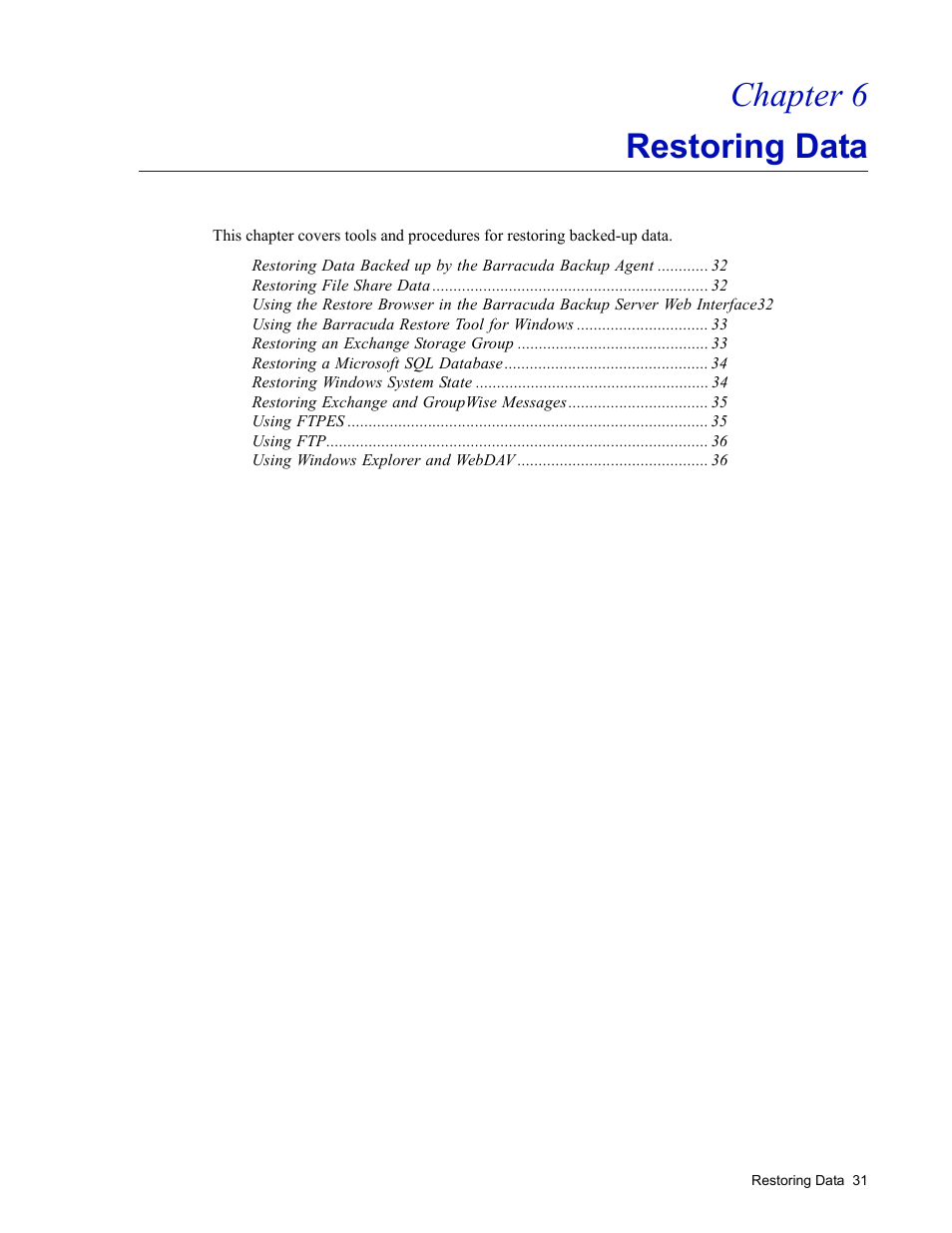 Restoring data, Chapter 6 – restoring data, Chapter 6 restoring data | Barracuda Networks 4 User Manual | Page 33 / 69