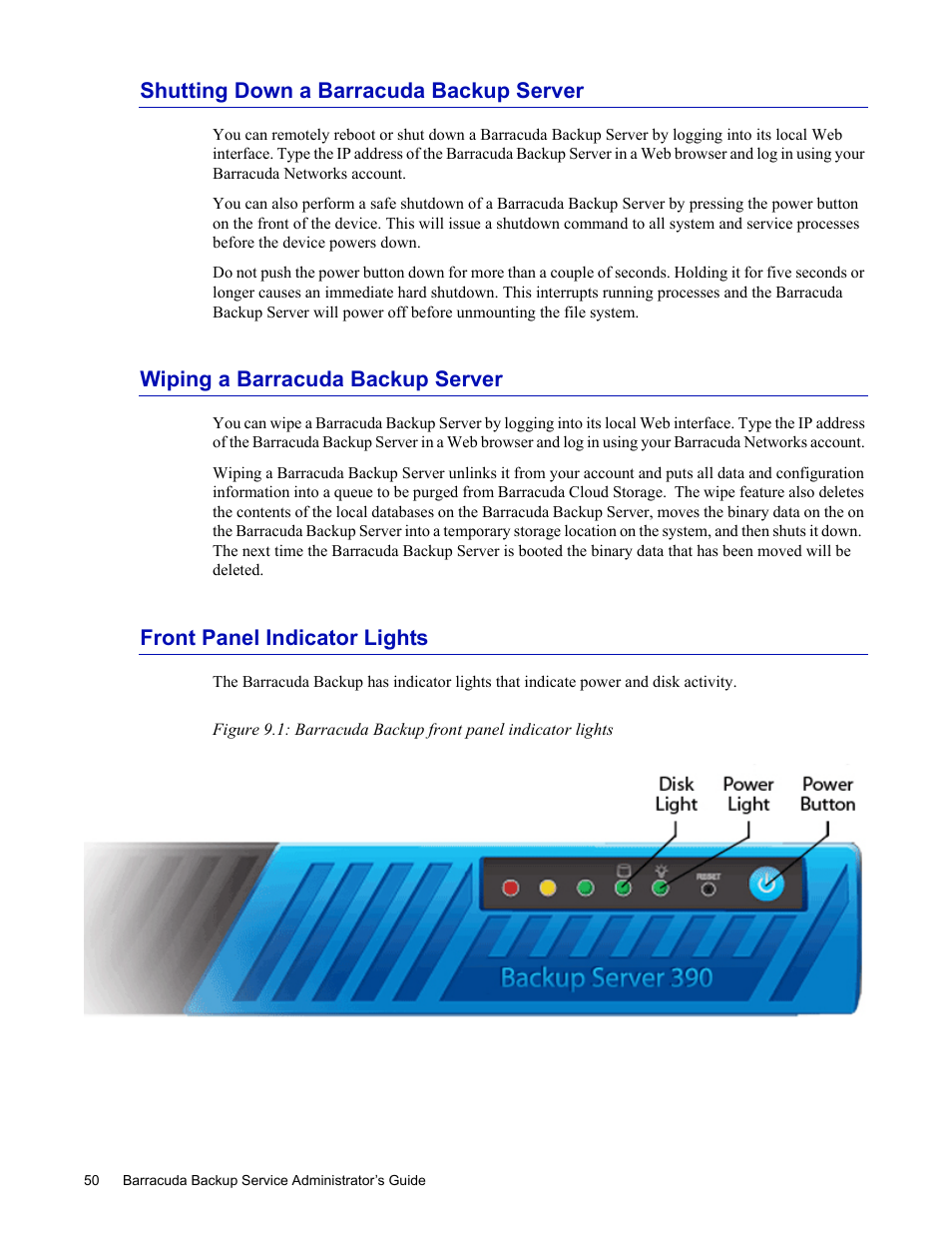 Shutting down a barracuda backup server, Wiping a barracuda backup server, Front panel indicator lights | Barracuda Networks 4 User Manual | Page 52 / 69