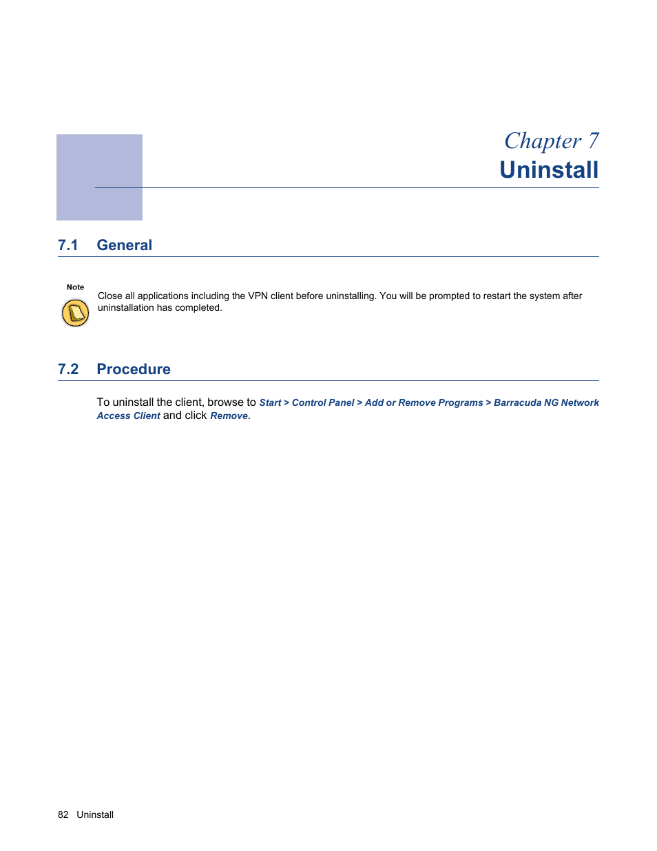 Uninstall, 1 general, 2 procedure | Chapter 7 - uninstall, General, Procedure, Chapter 7 uninstall | Barracuda Networks VERSION SP4 User Manual | Page 84 / 268