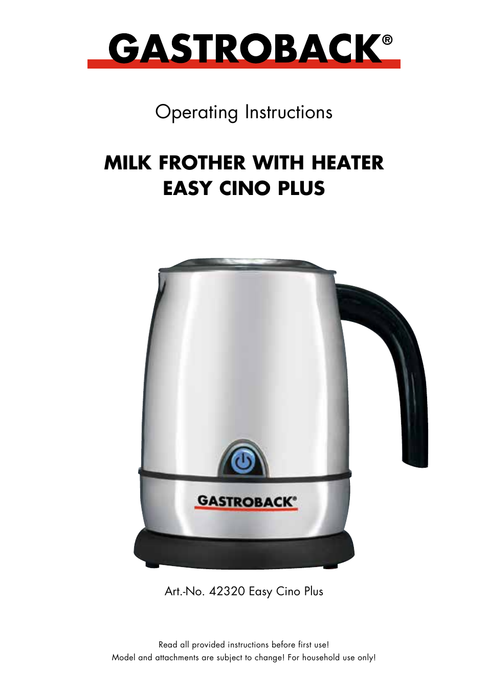 Gastroback 42320 Easy Cino Plus Milk Frother User Manual | 18 pages