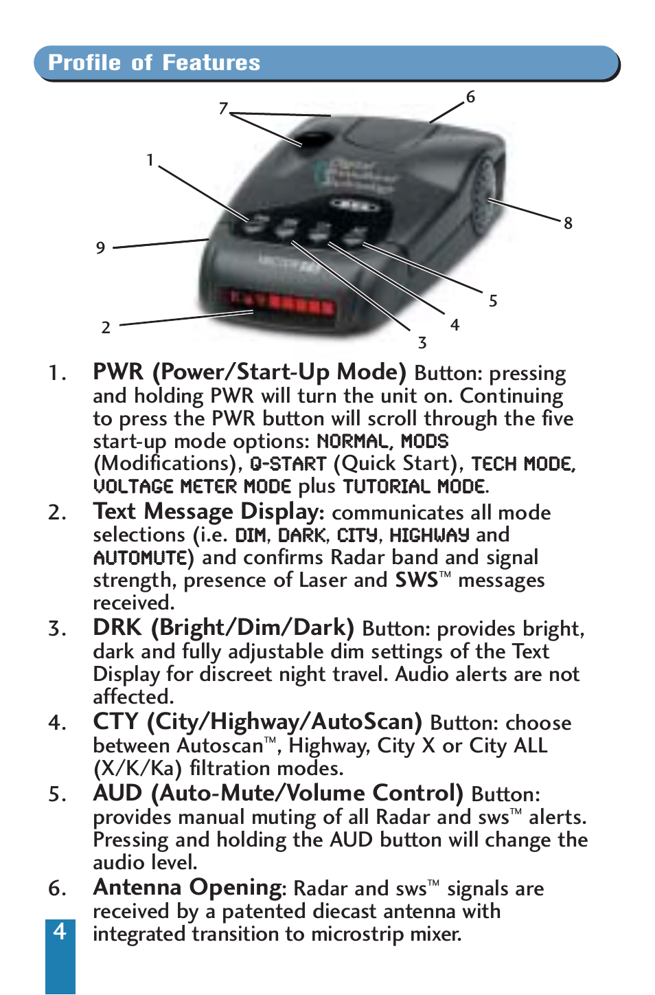 Pwr (power/start-up mode), Text message display, Drk (bright/dim/dark) | Cty (city/highway/autoscan), Aud (auto-mute/volume control), Antenna opening | Beltronics V985 User Manual | Page 6 / 32