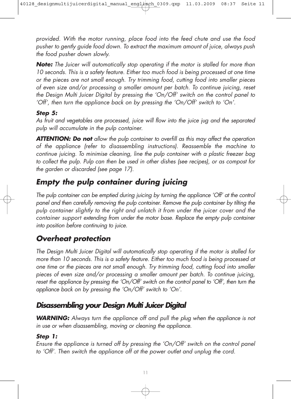 Empty the pulp container during juicing, Overheat protection, Disassembling your design multi juicer digital | Gastroback 40128 Design Multi Juicer Digital User Manual | Page 11 / 32