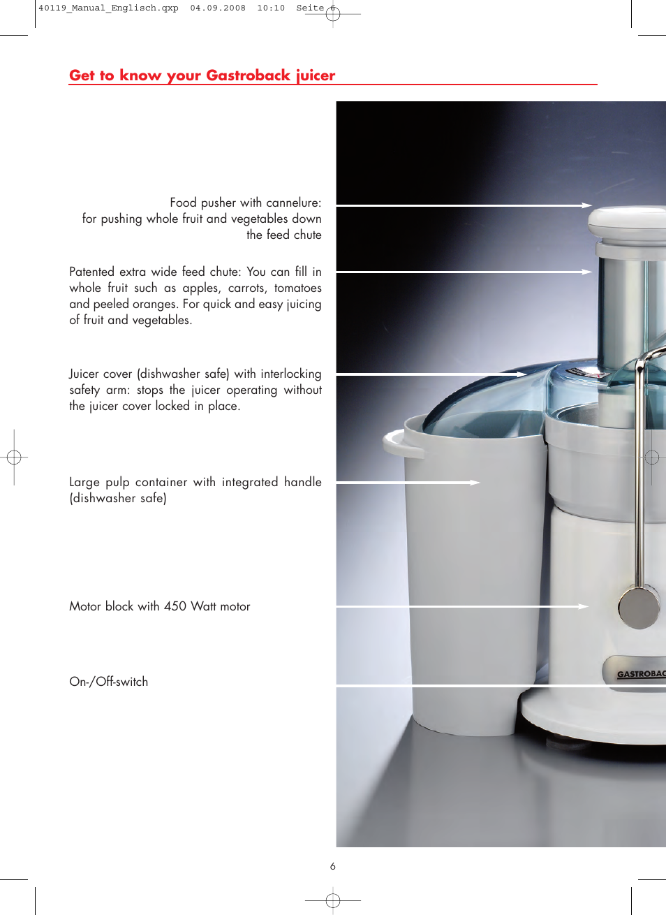 Get to know your gastroback juicer | Gastroback 40119 Design Juicer Basic User Manual | Page 6 / 28