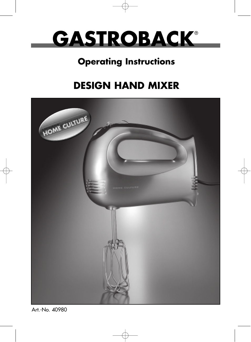 Gastroback 40980 Hand Mixer Home Culture User Manual | 11 pages