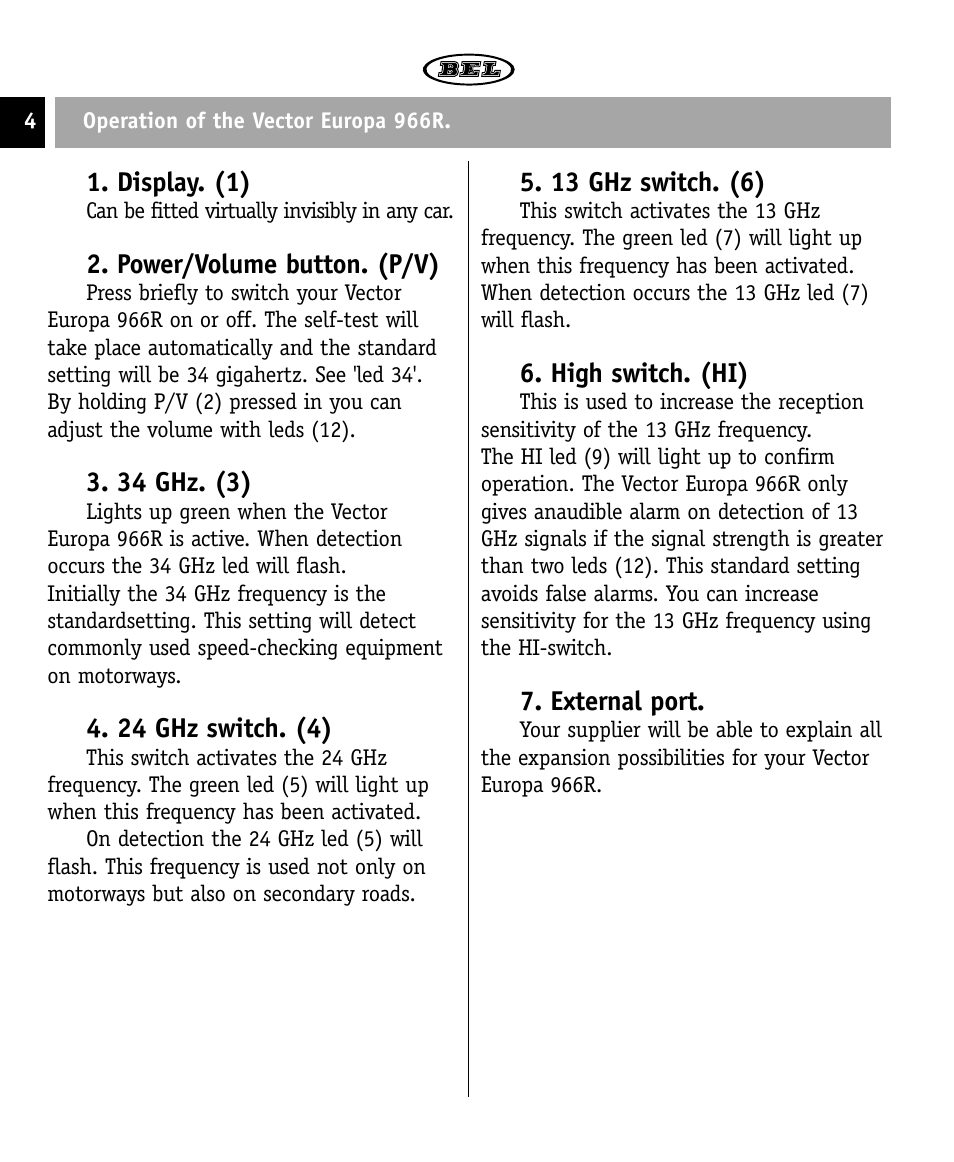 Display. (1), Power/volume button. (p/v), 34 ghz. (3) | 24 ghz switch. (4), 13 ghz switch. (6), High switch. (hi), External port | Beltronics 966R User Manual | Page 4 / 12