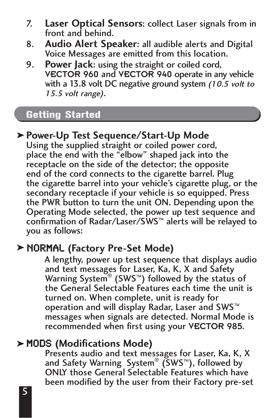 Laser optical sensors, Audio alert speaker, Power jack | Power-up test sequence/start-up mode, Nno or rm ma al l (factory pre-set mode), Mmo od ds s (modifications mode) | Beltronics V960/V940 User Manual | Page 7 / 32