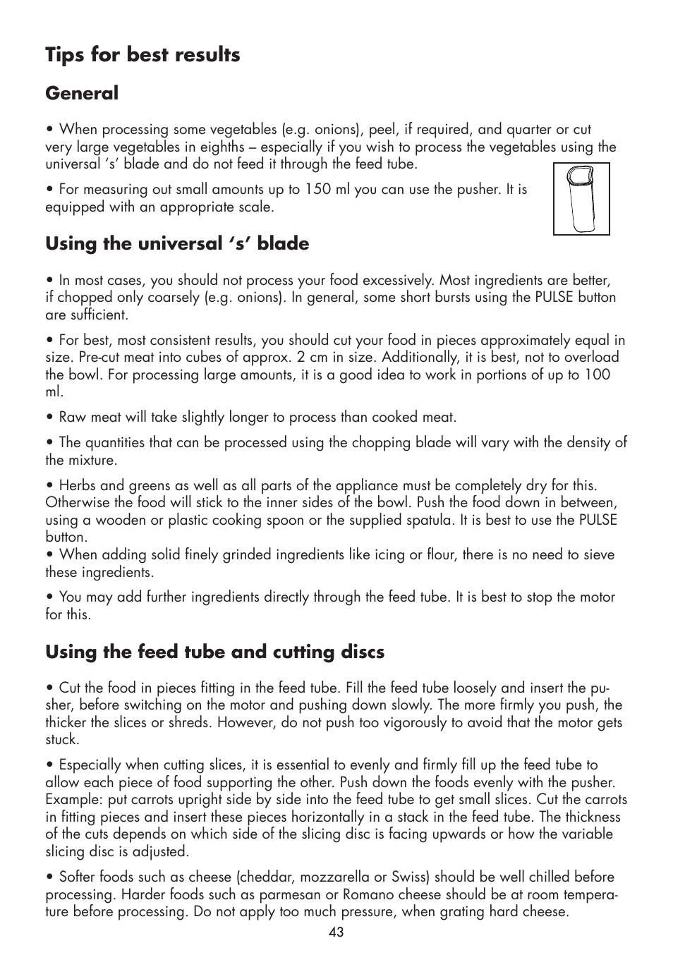 Tips for best results, General, Using the universal ‘s’ blade | Using the feed tube and cutting discs | Gastroback 40963 Design Food Processor S User Manual | Page 11 / 28