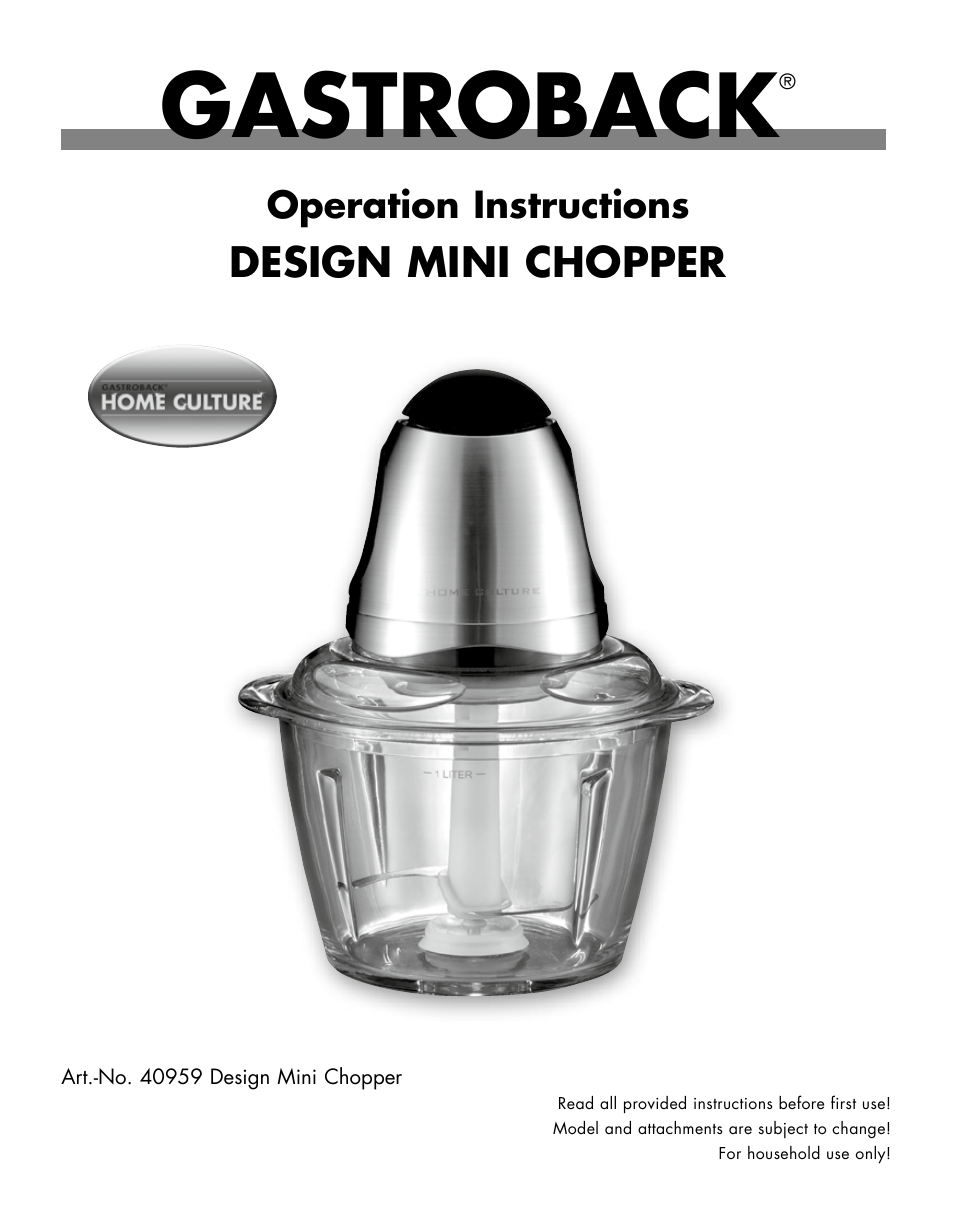 Gastroback 40959 Mini Chopper Home Culture User Manual | 13 pages