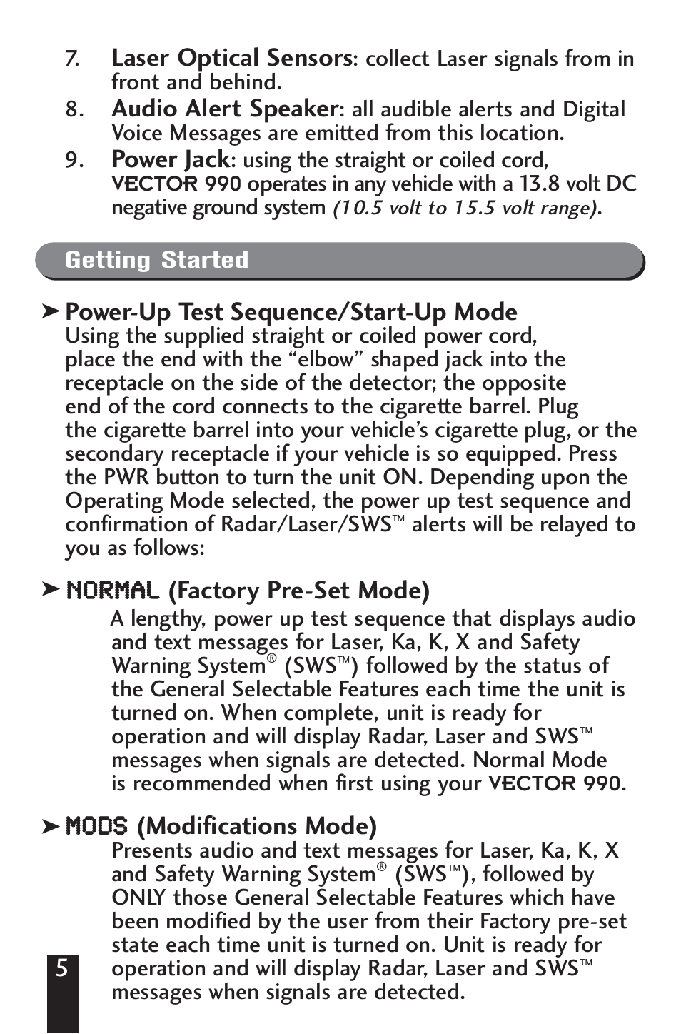 Laser optical sensors, Audio alert speaker, Power jack | Power-up test sequence/start-up mode, Nno or rm ma al l (factory pre-set mode), Mmo od ds s (modifications mode) | Beltronics V990 User Manual | Page 7 / 32