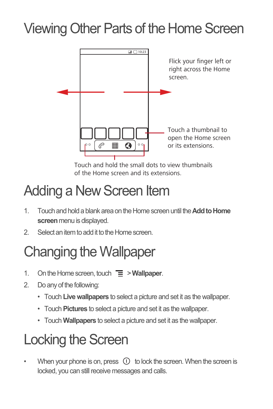 Viewing other parts of the home screen, Adding a new screen item, Changing the wallpaper | Locking the screen | Huawei С8500 User Manual | Page 8 / 20