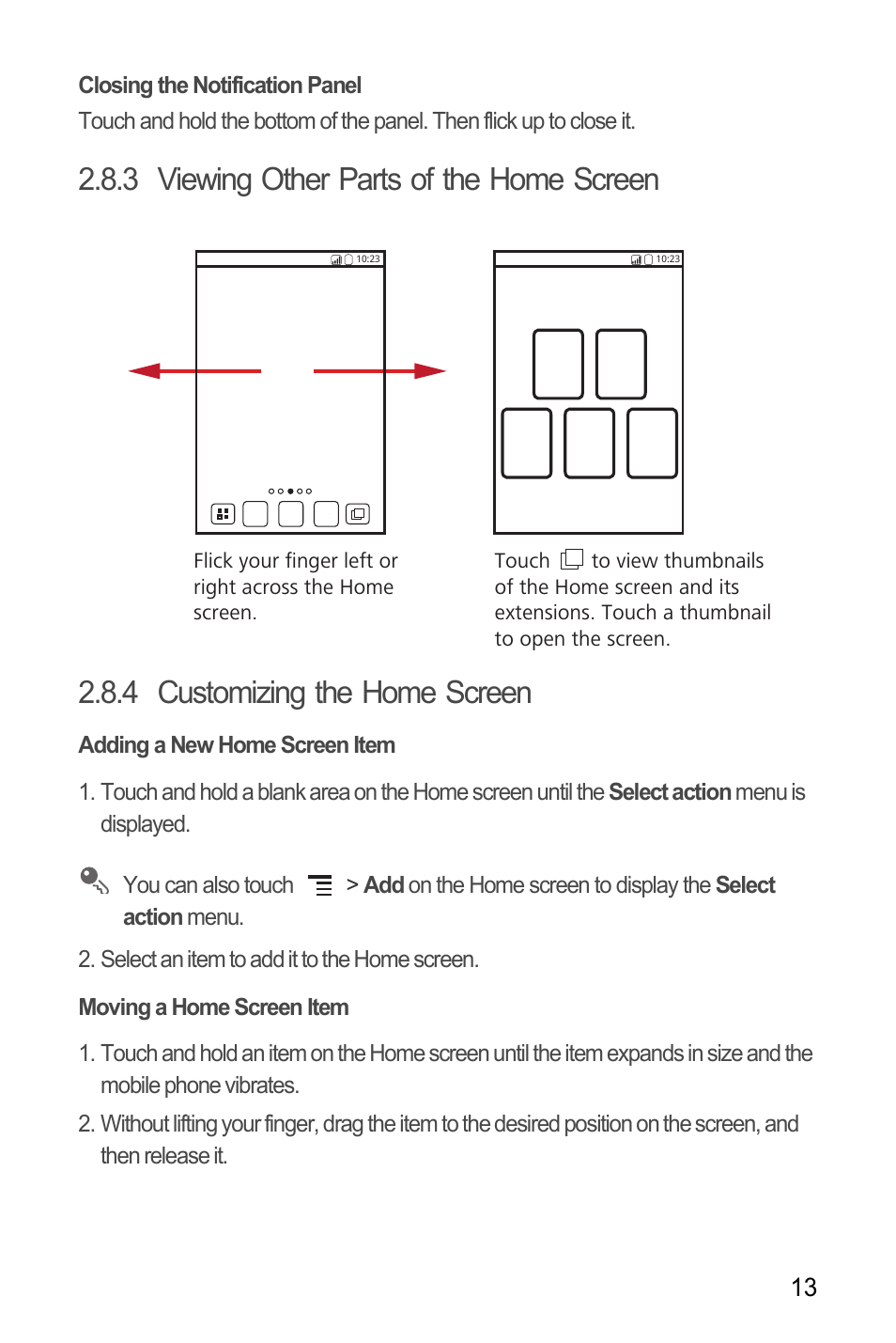 Closing the notification panel, 3 viewing other parts of the home screen, 4 customizing the home screen | Adding a new home screen item, Moving a home screen item | Huawei C8650+ User Guide User Manual | Page 17 / 64