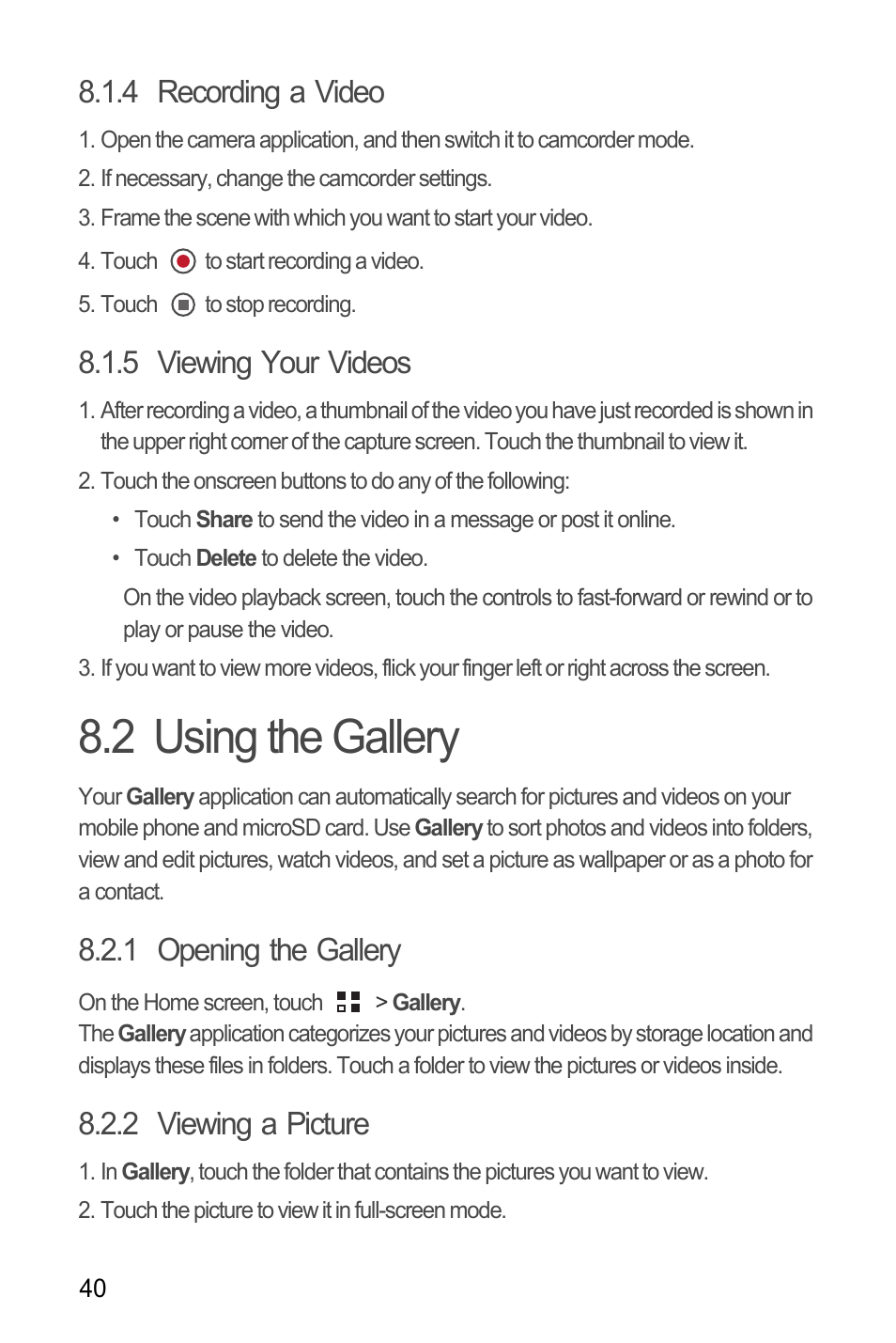 4 recording a video, 5 viewing your videos, 2 using the gallery | 1 opening the gallery, 2 viewing a picture | Huawei C8655 User Guide User Manual | Page 44 / 74