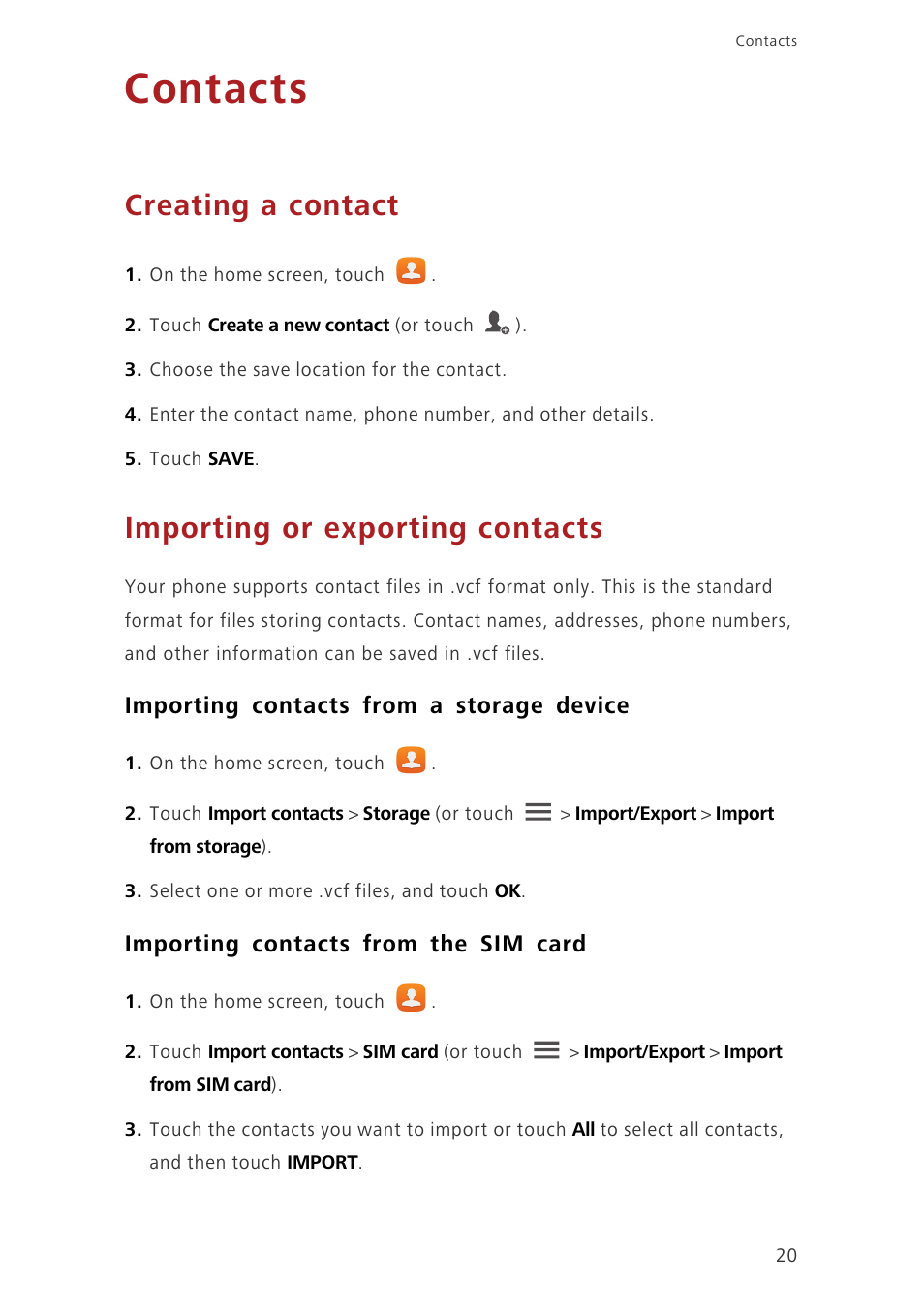 Contacts, Creating a contact, Importing or exporting contacts | Importing contacts from a storage device, Importing contacts from the sim card | Huawei Honor 3C LTE H30-L02 User Guide User Manual | Page 24 / 66