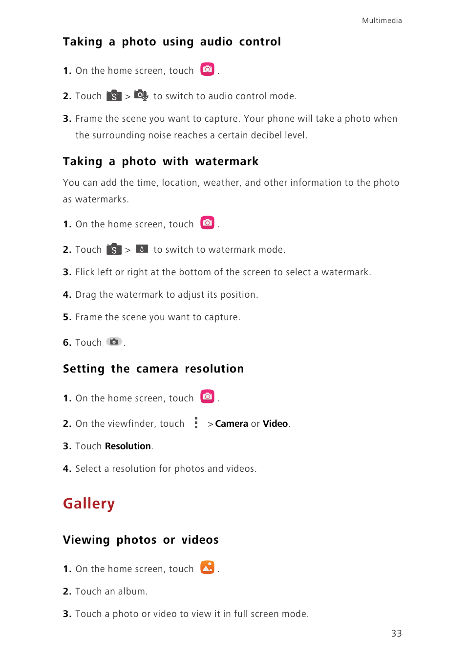 Taking a photo using audio control, Taking a photo with watermark, Setting the camera resolution | Gallery, Viewing photos or videos | Huawei Honor 3C LTE H30-L02 User Guide User Manual | Page 37 / 66