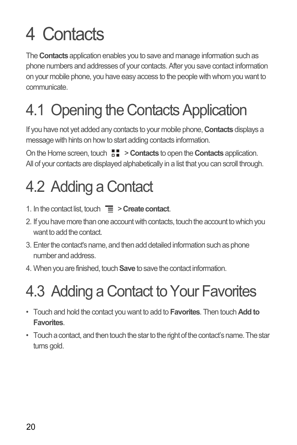 4 contacts, 1 opening the contacts application, 2 adding a contact | 3 adding a contact to your favorites | Huawei M660 User Guide User Manual | Page 24 / 74