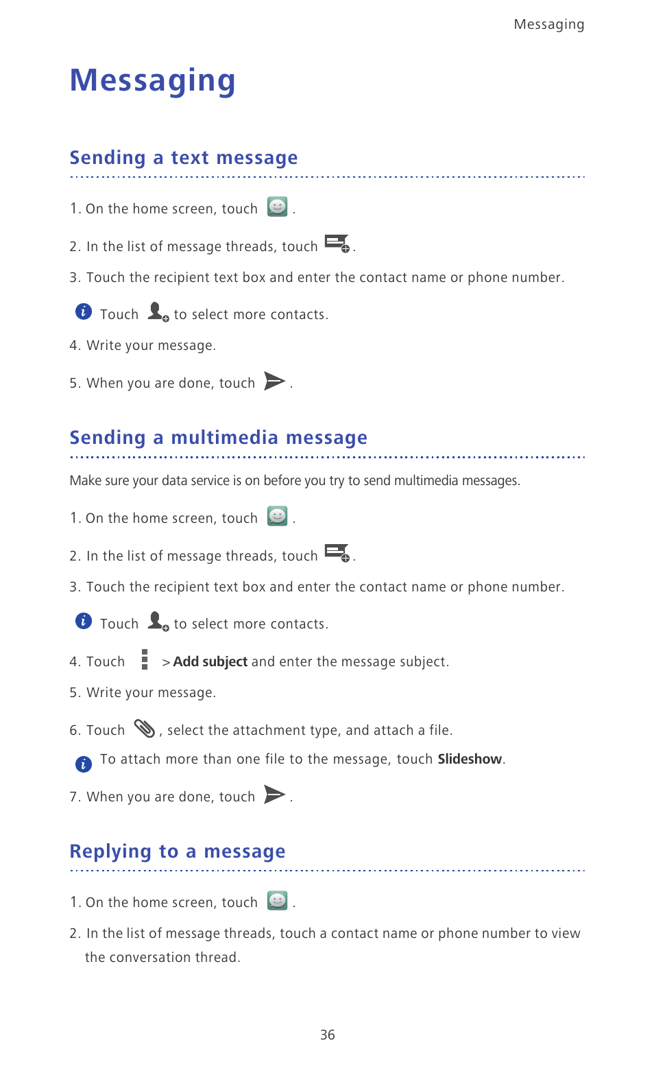 Messaging, Sending a text message, Sending a multimedia message | Replying to a message | Huawei Ascend D2 User Manual | Page 41 / 103