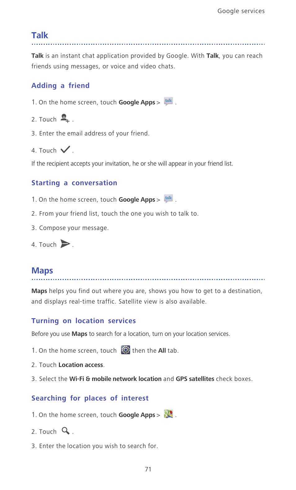 Talk, Adding a friend, Starting a conversation | Maps, Turning on location services, Searching for places of interest | Huawei Ascend D2 User Manual | Page 76 / 103