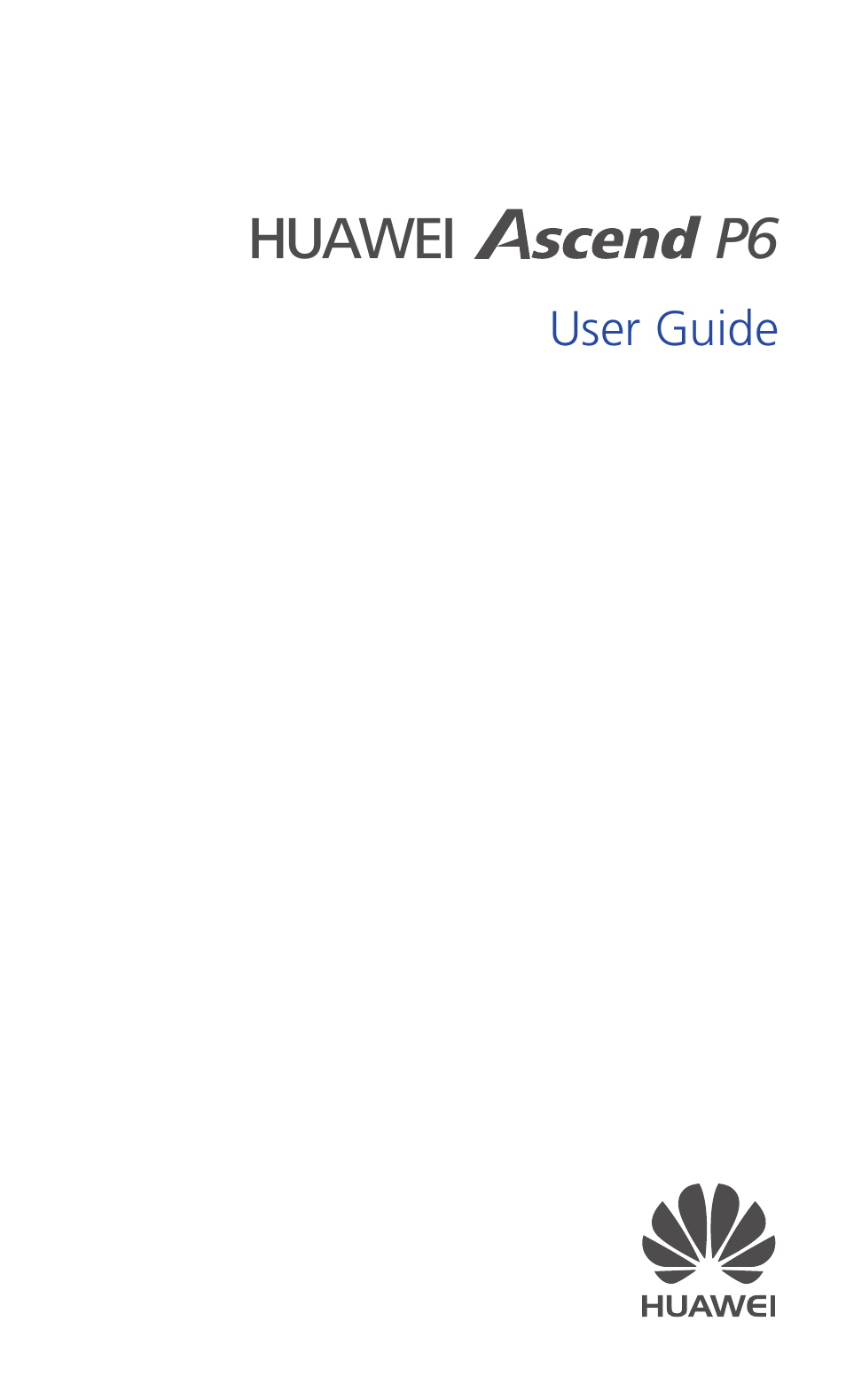 Huawei Ascend P6 User Guide User Manual | 107 pages