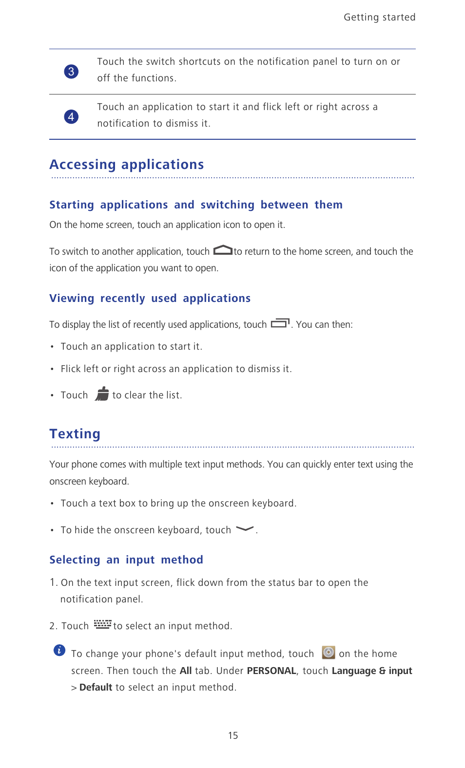 Accessing applications, Starting applications and switching between them, Viewing recently used applications | Texting, Selecting an input method | Huawei Ascend P6 User Guide User Manual | Page 20 / 107