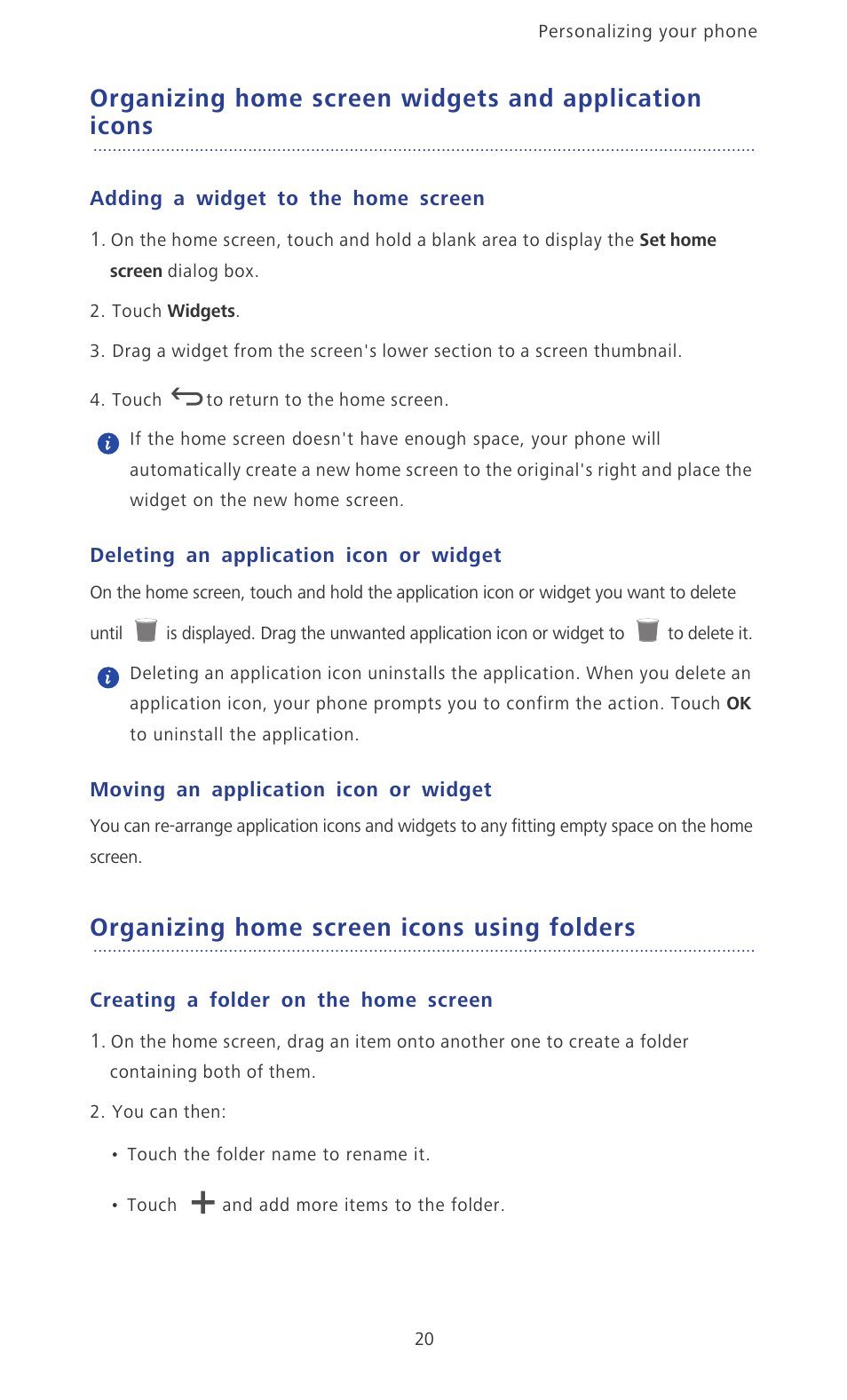 Adding a widget to the home screen, Deleting an application icon or widget, Moving an application icon or widget | Organizing home screen icons using folders, Creating a folder on the home screen, Organizing home screen widgets and application, Icons | Huawei Ascend P6 User Guide User Manual | Page 25 / 107
