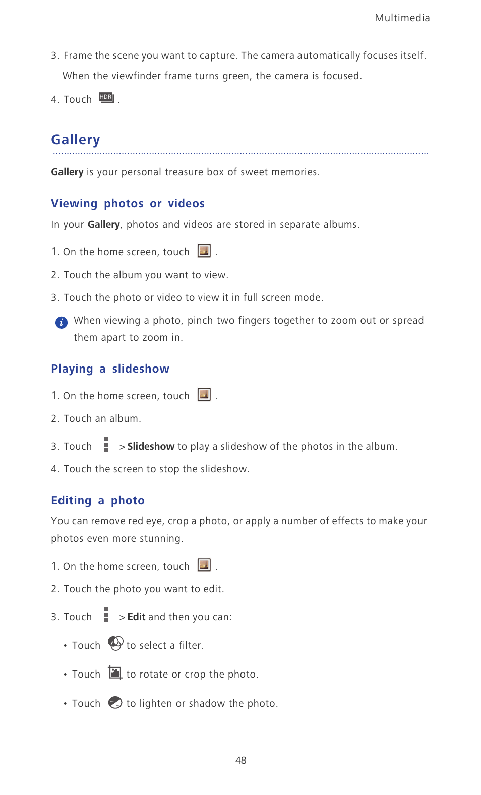Gallery, Viewing photos or videos, Playing a slideshow | Editing a photo | Huawei Ascend P6 User Guide User Manual | Page 53 / 107