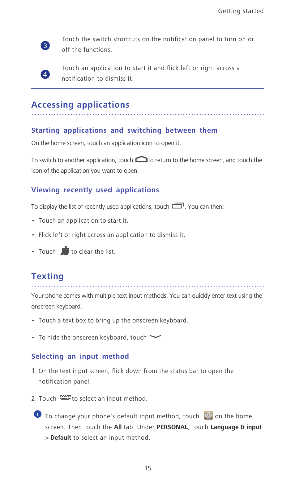 Accessing applications, Starting applications and switching between them, Viewing recently used applications | Texting, Selecting an input method | Huawei Ascend P6 Quick Start User Manual | Page 20 / 107