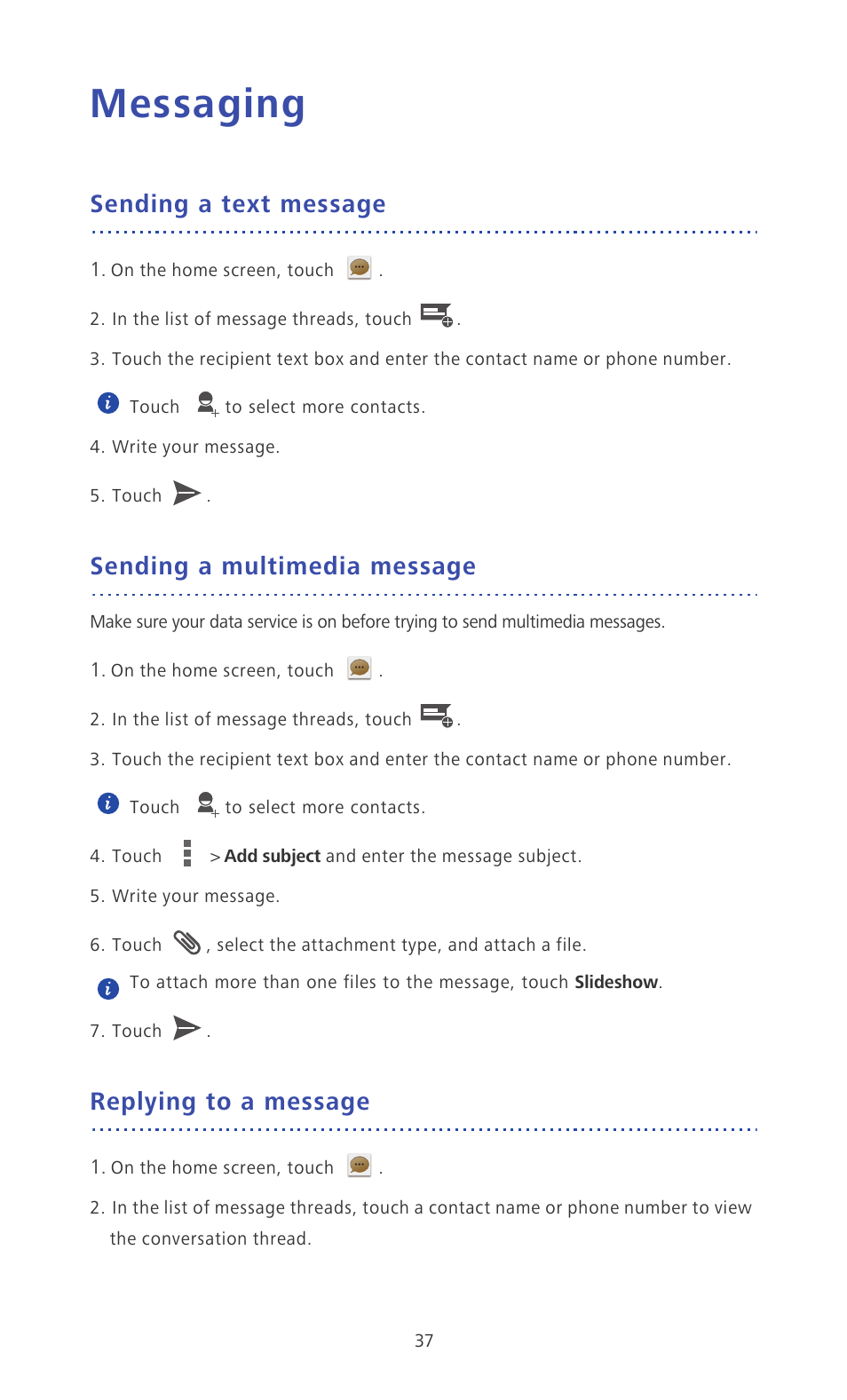 Messaging, Sending a text message, Sending a multimedia message | Replying to a message | Huawei Ascend P6 Quick Start User Manual | Page 42 / 107