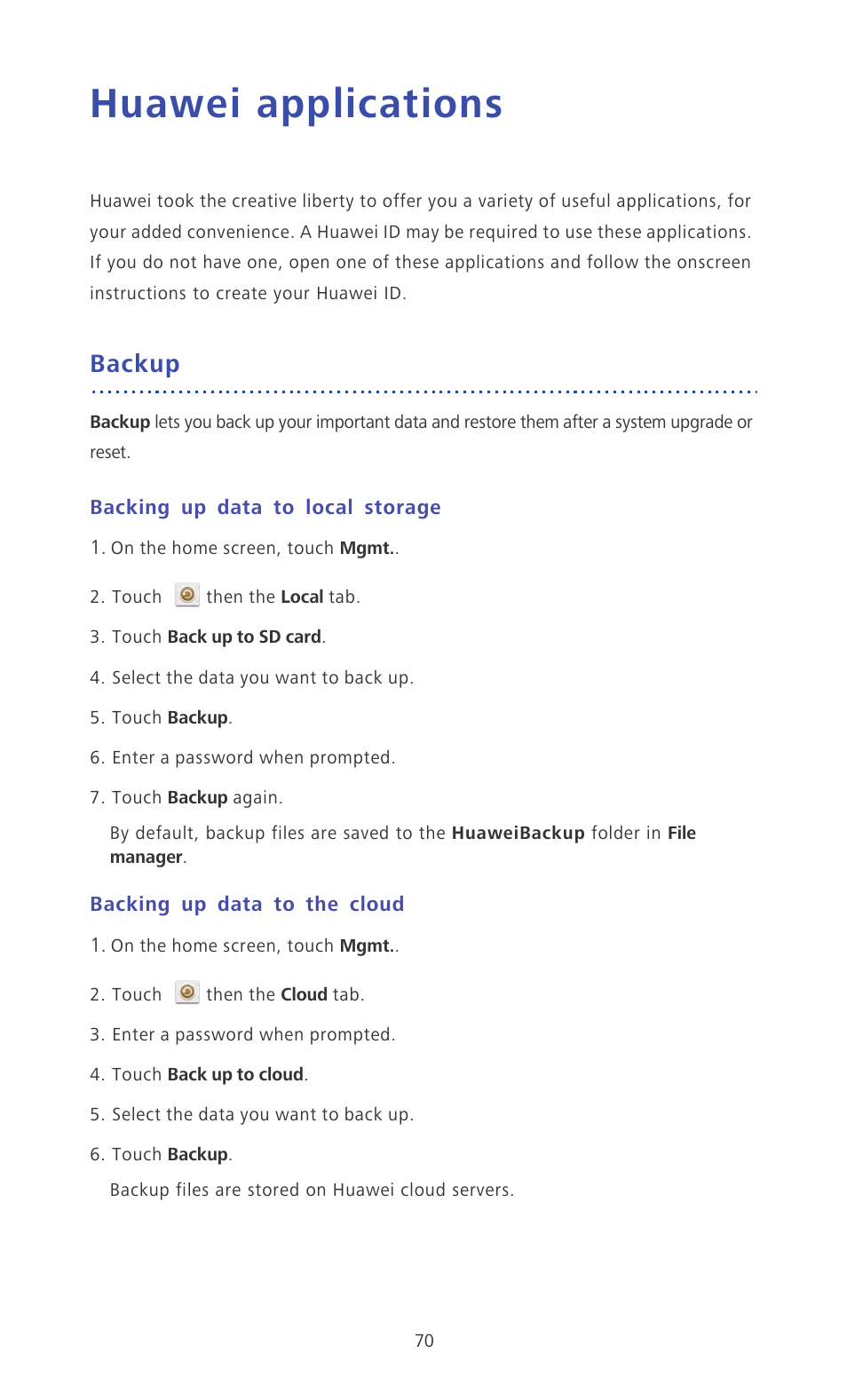 Huawei applications, Backup, Backing up data to local storage | Backing up data to the cloud | Huawei Ascend P6 Quick Start User Manual | Page 75 / 107