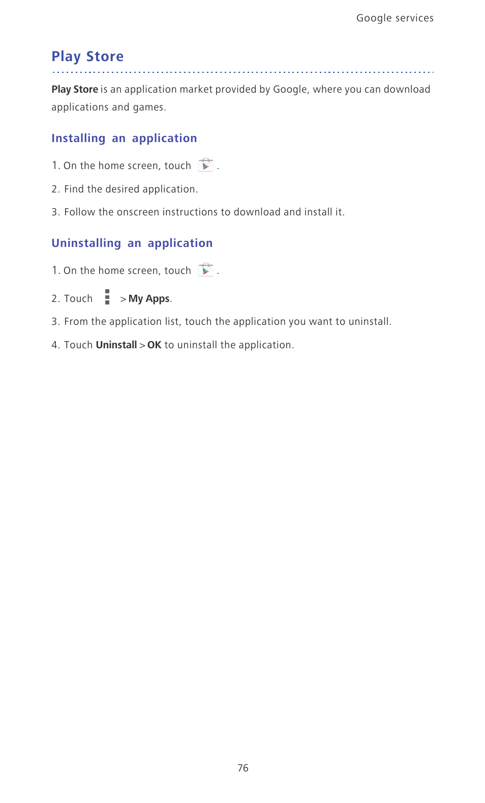 Play store, Installing an application, Uninstalling an application | Huawei Ascend P6 Quick Start User Manual | Page 81 / 107