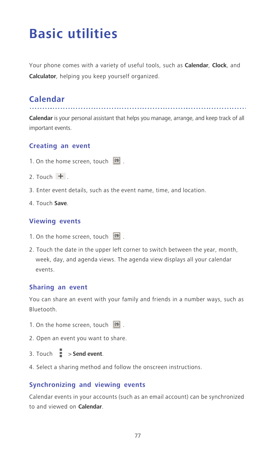 Basic utilities, Calendar, Creating an event | Viewing events, Sharing an event, Synchronizing and viewing events | Huawei Ascend P6 Quick Start User Manual | Page 82 / 107