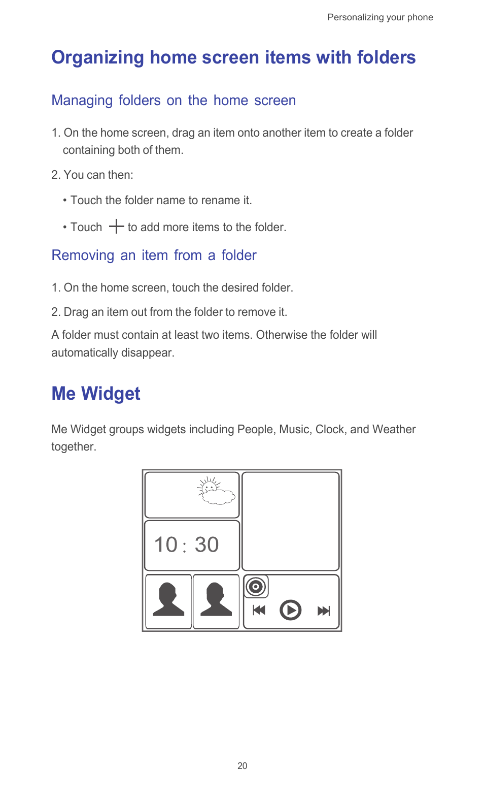 Organizing home screen items with folders, Managing folders on the home screen, Removing an item from a folder | Me widget | Huawei Ascend G510 User Guide User Manual | Page 25 / 93