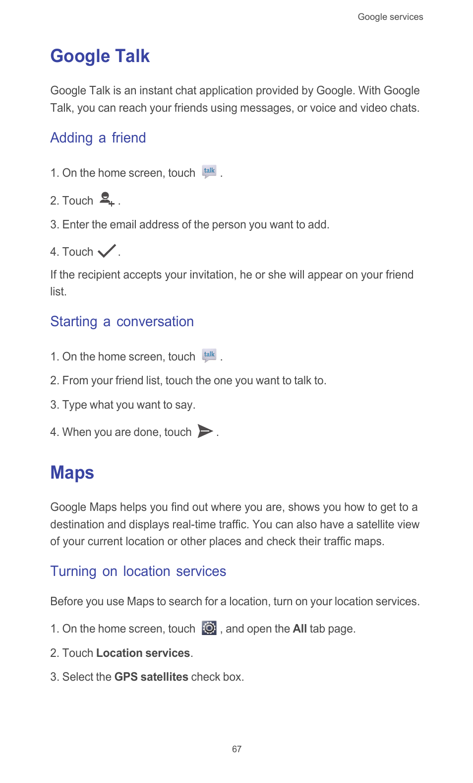 Google talk, Adding a friend, Starting a conversation | Maps, Turning on location services, Google talk maps | Huawei Ascend G510 User Guide User Manual | Page 72 / 93