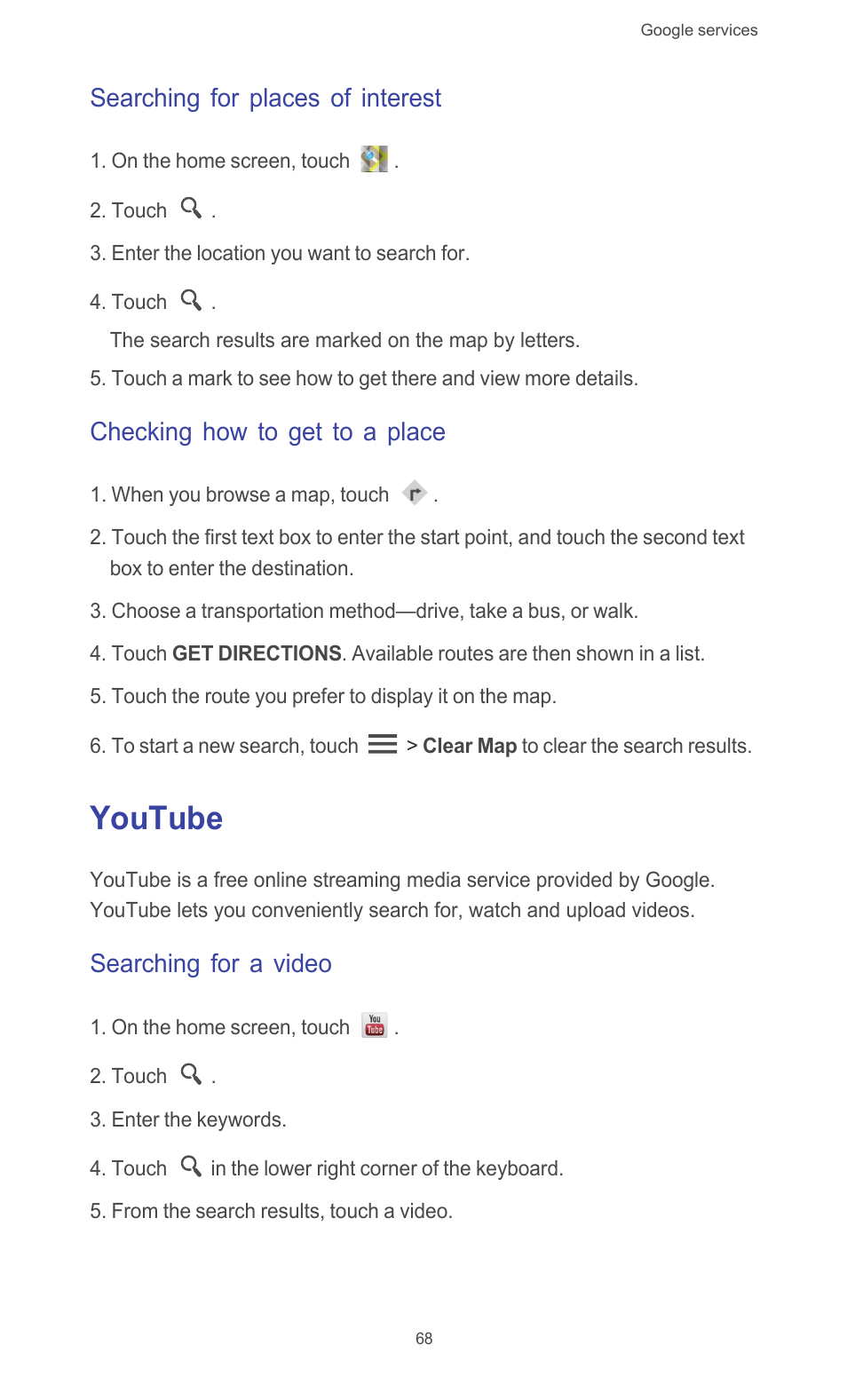 Searching for places of interest, Checking how to get to a place, Youtube | Searching for a video | Huawei Ascend G510 User Guide User Manual | Page 73 / 93