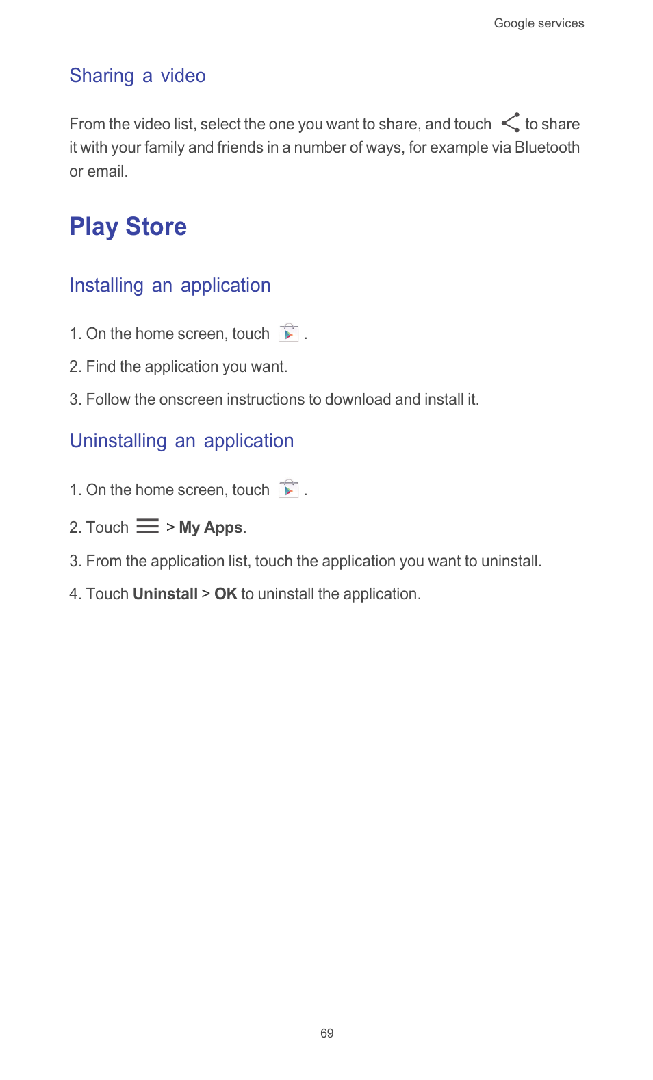 Sharing a video, Play store, Installing an application | Uninstalling an application | Huawei Ascend G510 User Guide User Manual | Page 74 / 93