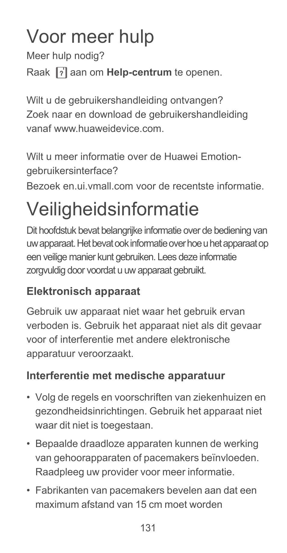 Voor meer hulp, Veiligheidsinformatie, Elektronisch apparaat | Interferentie met medische apparatuur | Huawei Ascend G525 User Manual | Page 131 / 168