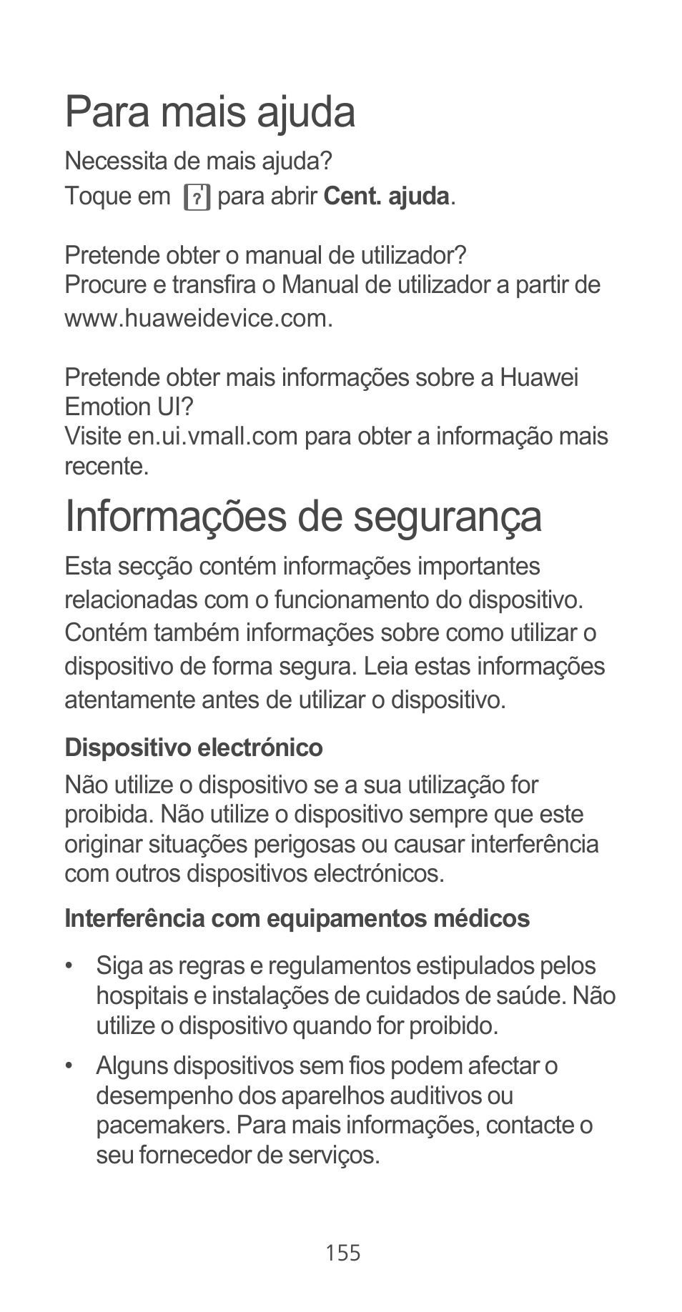 Para mais ajuda, Informações de segurança, Dispositivo electrónico | Interferência com equipamentos médicos | Huawei Ascend G525 User Manual | Page 155 / 168