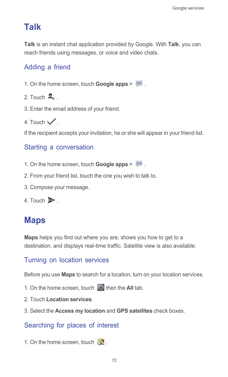 Talk, Adding a friend, Starting a conversation | Maps, Turning on location services, Searching for places of interest, Talk maps | Huawei Ascend G526 User Manual | Page 77 / 98