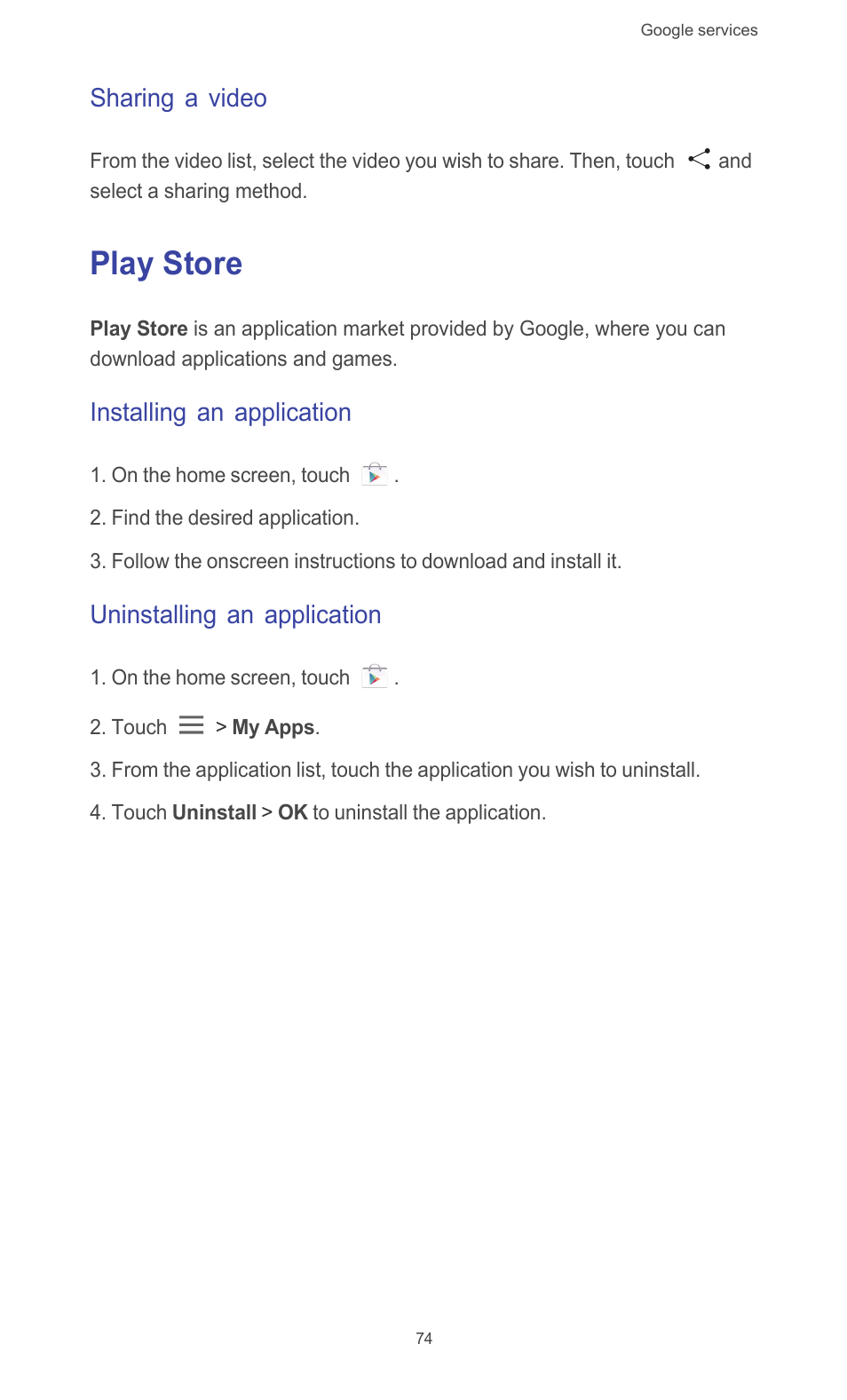 Sharing a video, Play store, Installing an application | Uninstalling an application | Huawei Ascend G526 User Manual | Page 79 / 98