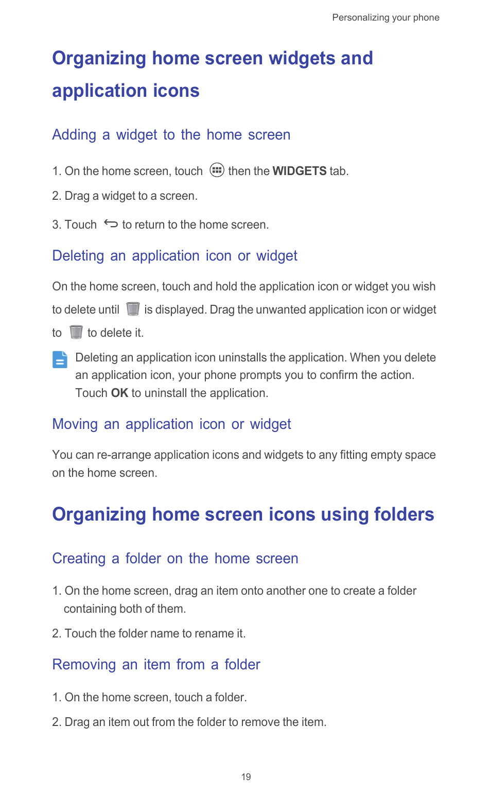 Adding a widget to the home screen, Deleting an application icon or widget, Moving an application icon or widget | Organizing home screen icons using folders, Creating a folder on the home screen, Removing an item from a folder | Huawei Ascend G526 User Manual | Page 24 / 94