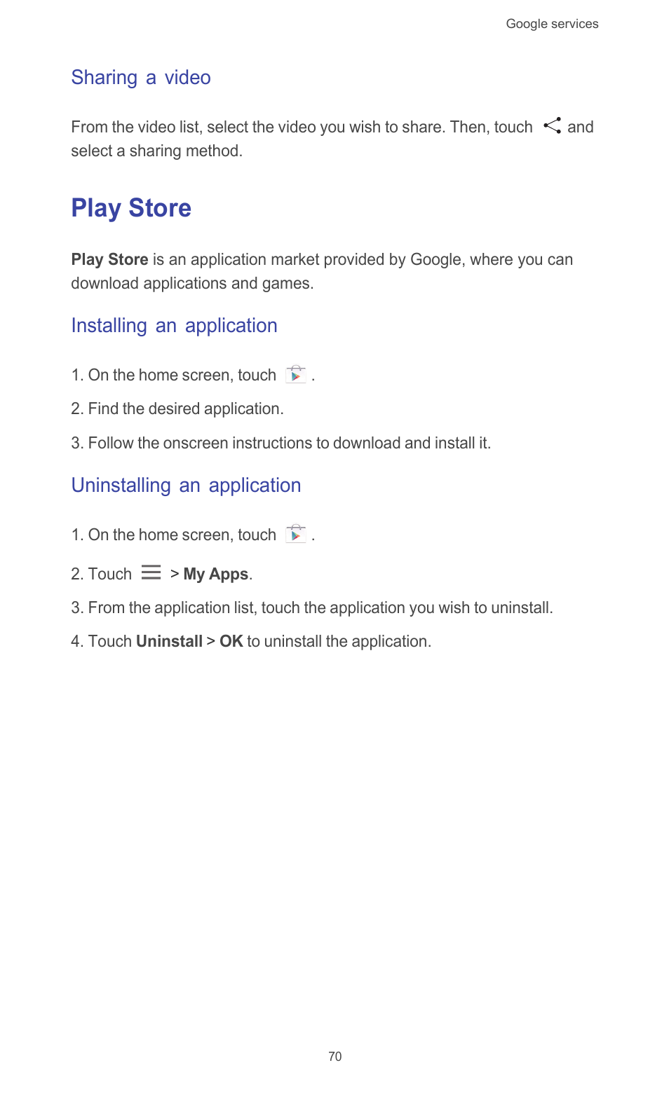 Sharing a video, Play store, Installing an application | Uninstalling an application | Huawei Ascend G526 User Manual | Page 75 / 94