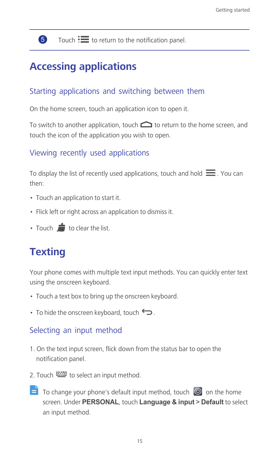 Accessing applications, Starting applications and switching between them, Viewing recently used applications | Texting, Selecting an input method, Accessing applications texting | Huawei Ascend G610-U15 User Manual | Page 20 / 94