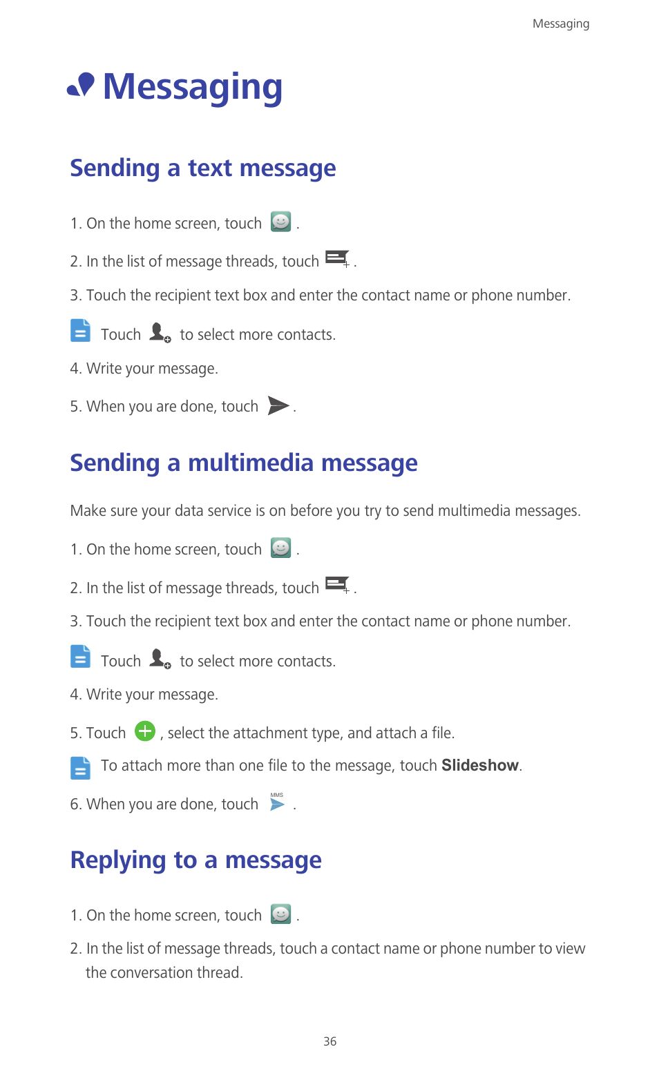 Messaging, Sending a text message, Sending a multimedia message | Replying to a message | Huawei Ascend G610-U15 User Manual | Page 41 / 94