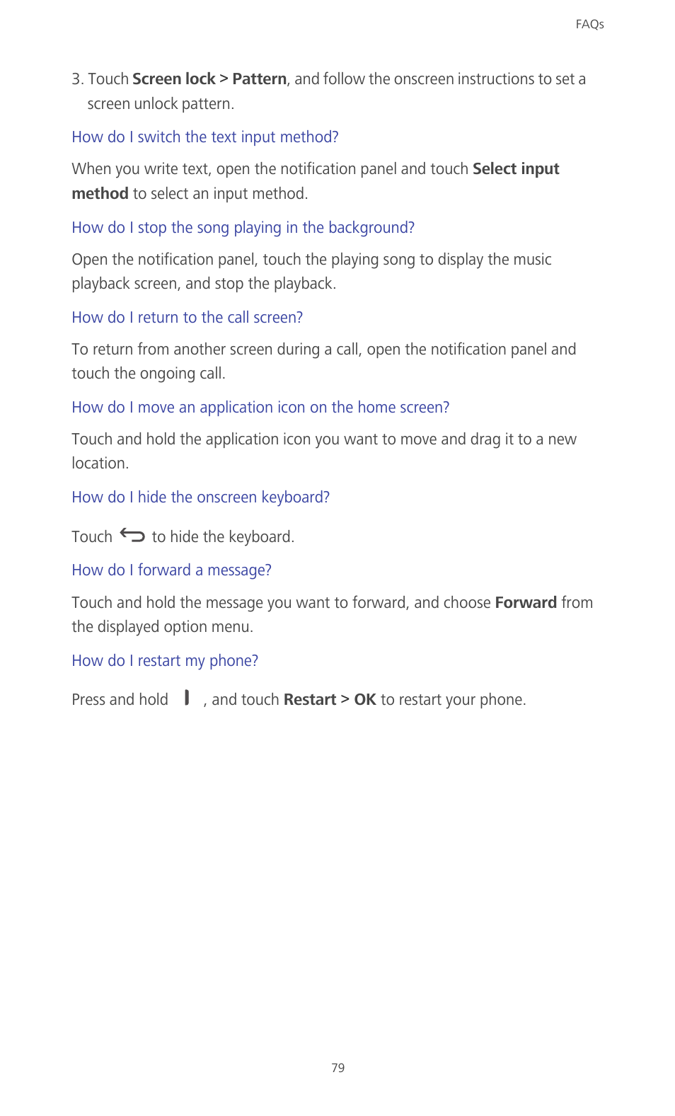 How do i switch the text input method, How do i stop the song playing in the background, How do i return to the call screen | How do i hide the onscreen keyboard, How do i forward a message, How do i restart my phone | Huawei Ascend G610-U15 User Manual | Page 84 / 94