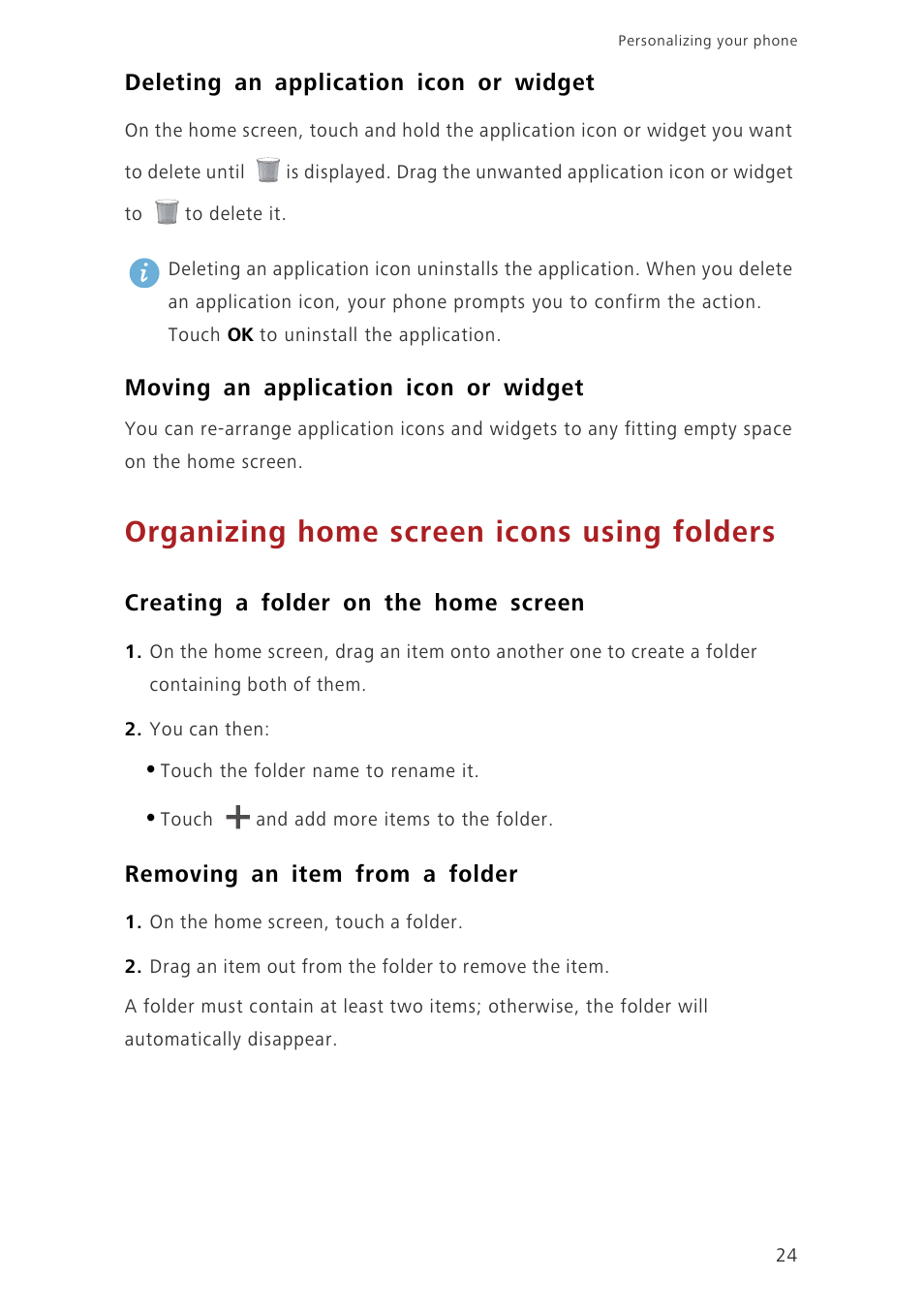 Deleting an application icon or widget, Moving an application icon or widget, Organizing home screen icons using folders | Creating a folder on the home screen, Removing an item from a folder | Huawei Ascend G620 User Manual | Page 29 / 99