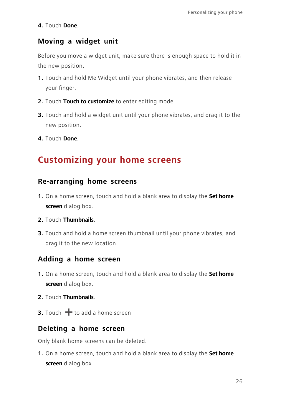 Moving a widget unit, Customizing your home screens, Re-arranging home screens | Adding a home screen, Deleting a home screen | Huawei Ascend G620 User Manual | Page 31 / 99